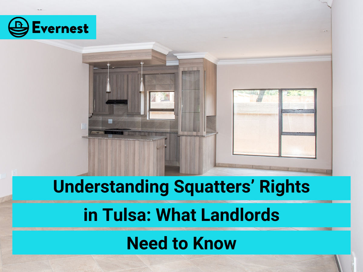 Understanding Squatters’ Rights in Tulsa: What Landlords Need to Know